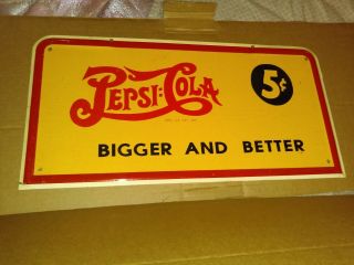 Pepsi - Cola 5c Bigger Better 1936 Tin Sign